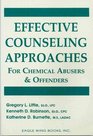 Effective Counseling Approaches for Chemical Abusers  Offenders