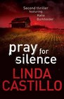 Pray for Silence (Kate Burkholder, Bk 2)