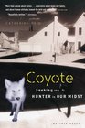 Coyote : Seeking the Hunter in Our Midst