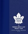 The Toronto Maple Leaf Hockey Club Official Centennial Publication