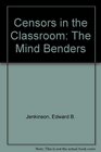 Censors in the Classroom The Mind Benders