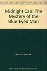 The Mystery of the BlueEyed Man