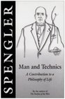 Man and Technics A Contribution to the Philosophy of Life