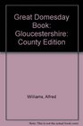 Great Domesday Book Gloucestershire County Edition