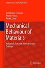 Mechanical Behaviour of Materials Volume II Fracture Mechanics and Damage