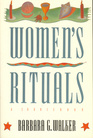 Women's Rituals  A Sourcebook