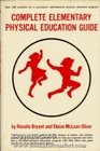 Complete Elementary Physical Education Guide