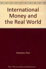 International Money and the Real World