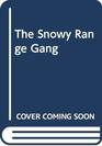 The Snowy Range Gang