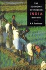 The Economy of Modern India 18601970