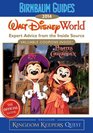 Birnbaum Guides 2014 Walt Disney World The Official Guide Expert Advice from the Inside Source Inside Exclusive Kingdom Keepers Quest