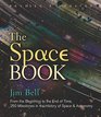 The Space Book Revised and Updated From the Beginning to the End of Time 250 Milestones in the History of Space  Astronomy