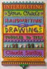 Interpreting Your Child's Handwriting and Drawings Toddler to Teens