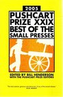 The Pushcart Prize XXIX Best of the Small Presses 2005 Edition