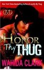 Honor Thy Thug