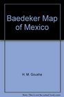 Baedeker Map of Mexico
