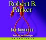 Bad Business (Spenser, Bk 31) (Audio CD) (Unabridged)