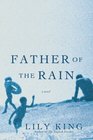 Father of the Rain A Novel