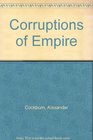 Corruptions of Empire