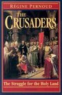 The Crusaders The Struggle for the Holy Land