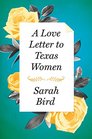 A Love Letter to Texas Women