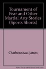 Tournament of Fear And Other Martial Arts Stories