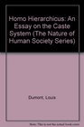 Homo hierarchicus An essay on the caste system