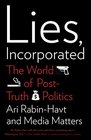 Lies Incorporated The World of PostTruth Politics