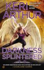 Darkness Splintered (Dark Angels, Bk 6)