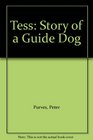 Tess The Story of a Guide Dog