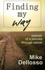 Finding My Way memoir of a journey through cancer