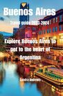 Buenos Aires Travel guide 20232024 Explore Buenos Aires to get to the heart of Argentina