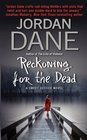 Reckoning for the Dead (Sweet Justice, Bk 4)