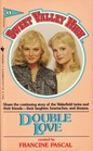 Double Love (Sweet Valley High #01)