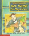 Max Malone the Magnificient
