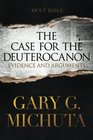 The Case for the Deuterocanon Evidence and Arguments