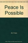 Peace Is Possible