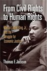 From Civil Rights to Human Rights Martin Luther King Jr and the Struggle for Economic Justice