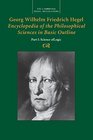 Georg Wilhelm Friedrich Hegel Encyclopedia of the Philosophical Sciences in Basic Outline Part 1 Science of Logic