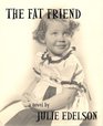 The Fat Friend