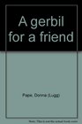 A gerbil for a friend