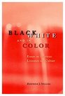 Black White and in Color  Essays on American Literature and Culture