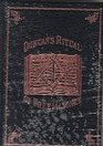 Duncan's Masonic Ritual and Monitor  Guide to the Three Symbolic Degrees of the Ancient York Rite and to the Degrees of Mark Master Past Master Most Excellent Master and the Royal Arch