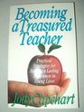 Becoming a Treasured Teacher