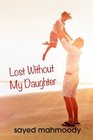 Lost Without My Daughter