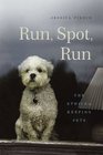 Run Spot Run The Ethics of Keeping Pets