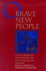 O Brave New People The European Invention of the American Indian