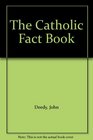 THE CATHOLIC FACT BOOK