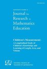 Children s Measurement A Longitudinal Study of Children s Knowledge and Learning of Length Area and Volume JRME Monograph 16