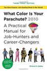 What Color Is Your Parachute 2010 A Practical Manual for JobHunters and CareerChangers